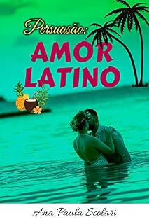 Livro Persuasão: Amor Latino