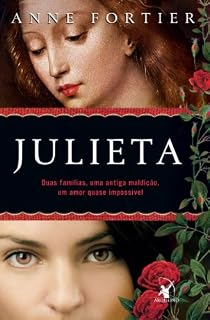 Livro Julieta: Duas famílias, uma  antiga maldição, um amor quase impossível...