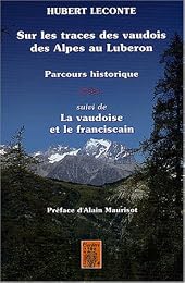Sur les traces des vaudois, des Alpes au Luberon