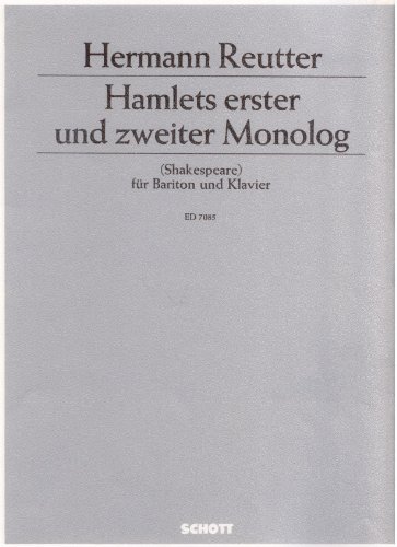 Hamlets erster und zweiter Monolog aus der Oper "Hamlet" (Hamlet's First and Second Monologues), music score for Piano and Baritone (Schott ED 7085)