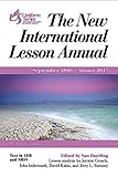 The New International Lesson Annual 2016-2017: September 2016 - August 2017