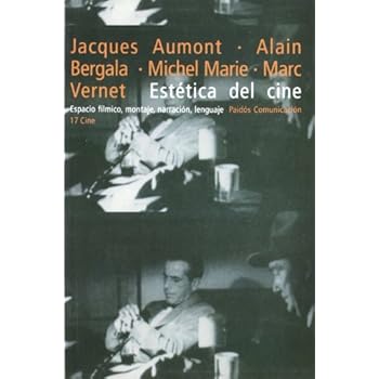 Estética del cine: Espacio fílmico, montaje, narración, lenguaje (Comunicación) Estética del cine: Espacio fílmico, montaje, narración, lenguaje (Comunicación)