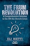 The Frum Revolution: A Comprehensive Solution to the Off-the-Derech Crisis