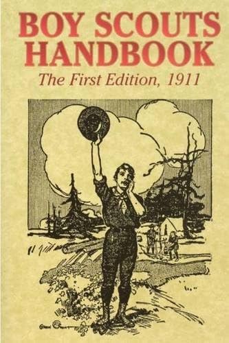 Boy Scouts Handbook (The First Edition), 1911 Paperback โ 6 Mar. 2016