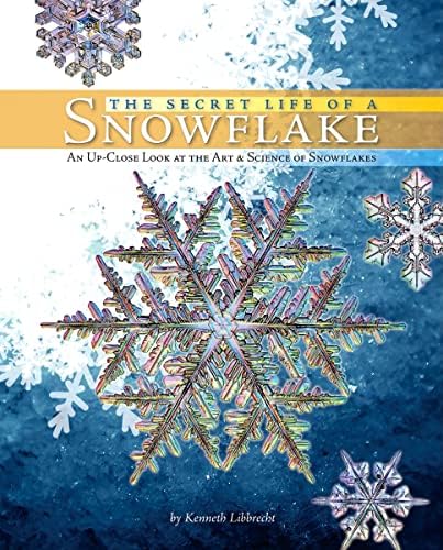 The Art of the flake: 雪の結晶・フォトアルバム The Art of the Snowflake: A Photographic Album: Libbrecht, Kenneth