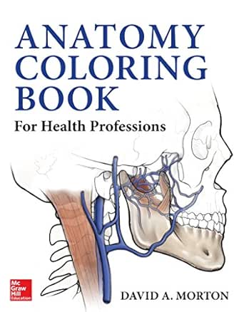 Download Amazon Com Anatomy Coloring Book For Health Professions Ebook Morton David A Albertine Kurt H Kindle Store
