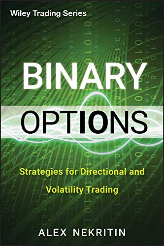 Binary Options: Strategies for Directional and Volatility Trading