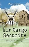 Image de Air Cargo Security (Defense, Security and Strategies)