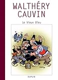 Le vieux bleu (French Edition) by 