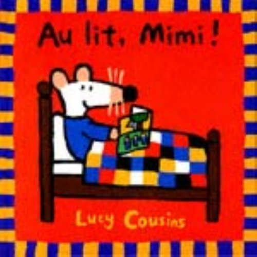 Au lit, Mimi !