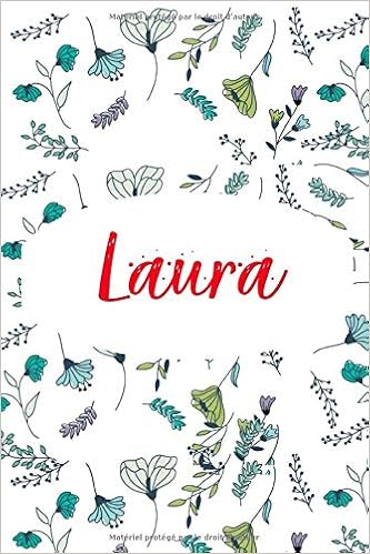 Laura Carnet De Note Personnalisable Cahier Notebook Agenda Bullet Journal 1 Pages Lignees Cadeau Personnalise Pour Laura Cadeau Anniversaire Saint Valentin Fete Des Meres Amazon Co Uk Publishing Carnet Personnalisable