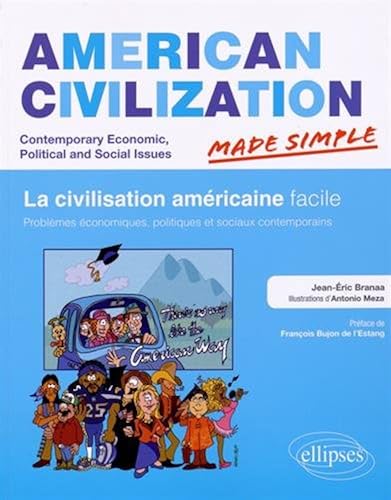 Download American Civilization Made Simple la Civilisation Américaine Facile. Problèmes Économiques, Politiques et Sociaux Contemporains PDF
