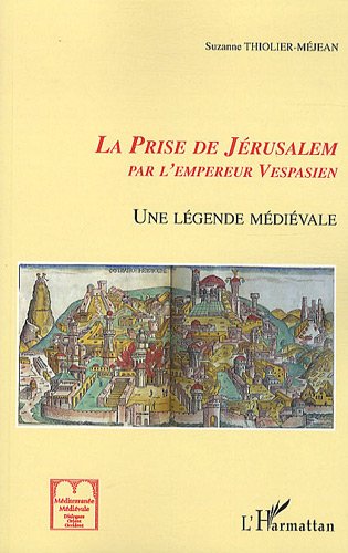 La  prise de Jérusalem par Vespasien