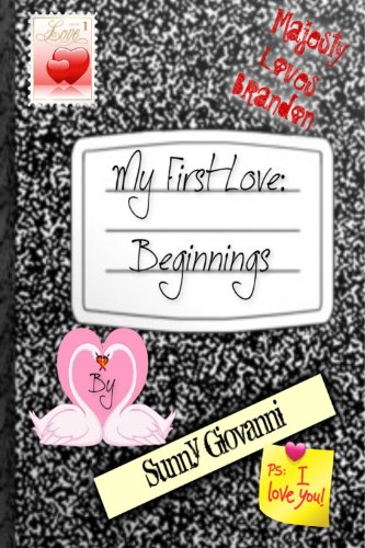 My First Love: Beginnings
