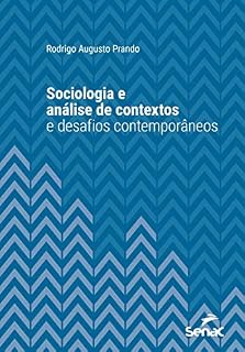 Livro Sociologia e análise de contextos e desafios contemporâneos (Série Universitária)