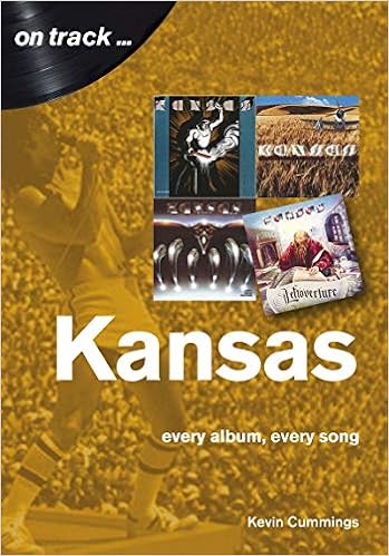 Kansas: Every Album, Every Song (On Track)