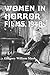 Women in Horror Films, 1940s by 