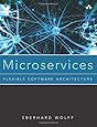 Microservices: Flexible Software Architecture