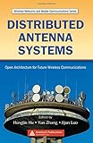 Distributed Antenna Systems: Open Architecture for Future Wireless Communications (Wireless Networks and Mobile Communications)