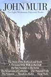 John Muir: The Eight Wilderness Discovery Books