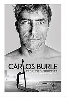 Livro Carlos Burle - Profissão: Surfista
