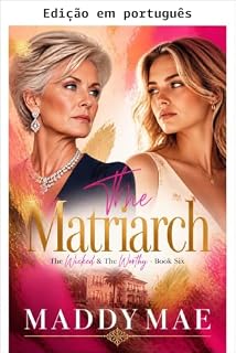Livro A matriarca (Os vis e os virtuosos Livro 6)