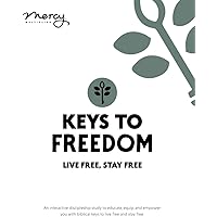Keys to Freedom Study Guide: Live Free, Stay Free