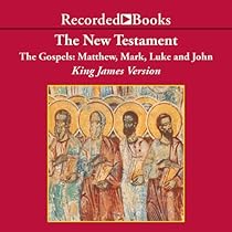 The New Testament: The Gospels: Matthew, Mark, Luke, and John The New Testament: The Gospels: Matthew, Mark, Luke, and John