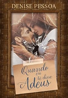 Livro Quando eu te disse Adeus