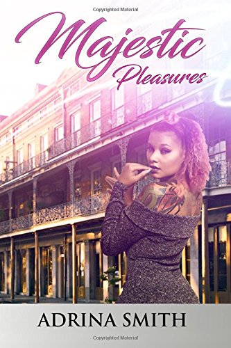 Majestic Pleasures