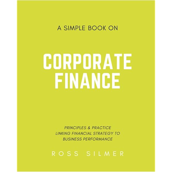Handbook Of Corporate Finance: A Business Companion To Financial