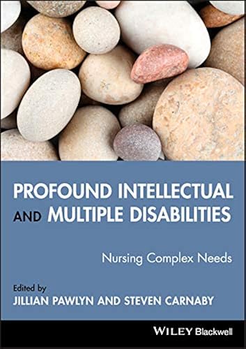 Download Profound Intellectual and Multiple Disabilities: Nursing Complex Needs PDF