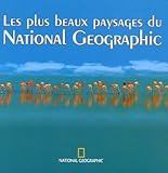 Les plus beaux paysages du national geographic (BEAUX LIVRES LG) (French Edition) by