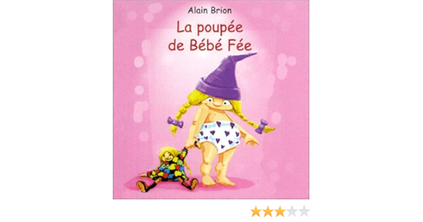 La Poupee De Bebe Fee Kaleidoscope Brion Alain Amazon Com Books