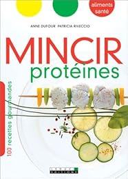 Mincir protéines