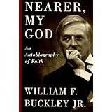 Nearer, My God: An Autobiography of Faith