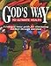 God's Way to Ultimate Health: A Common Sense Guide for Eliminating Sickness Through Nutrition by 