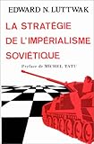 La stratégie de l'impérialisme soviétique by