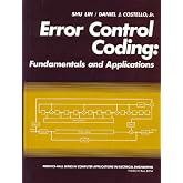 Error Control Coding (PRENTICE-HALL COMPUTER APPLICATIONS IN ELECTRICAL ENGINEERING SERIES)