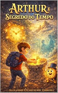 Livro Arthur e o Segredo do Tempo (As Aventuras de Arthur)