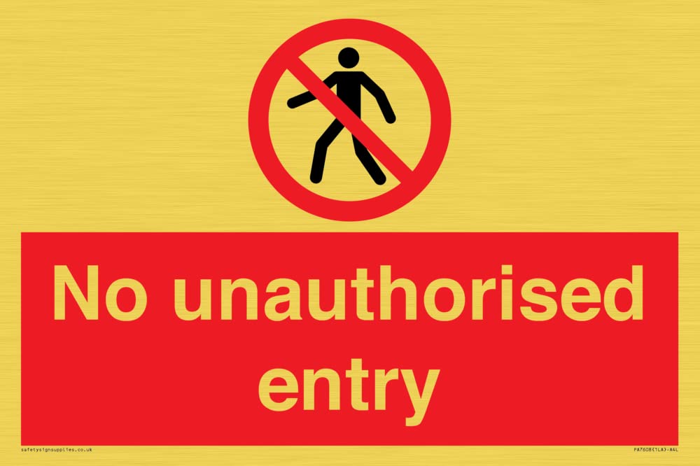 No unauthorised entry Sign - 300x200mm - A4L