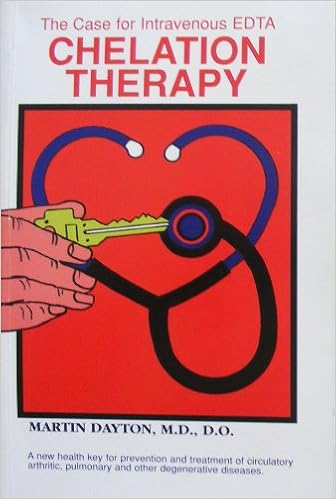 The Case for Intravenous Chelation Therapy The Case for Intravenous Chelation Therapy