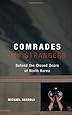 Comrades and Strangers: Behind the Closed Doors of North Korea