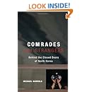 Comrades and Strangers: Behind the Closed Doors of North Korea