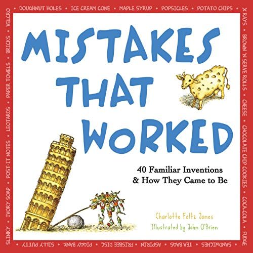 Mistakes That Worked 40 Familiar Inventions How They Came To Be Jones Charlotte Amazon Se Books