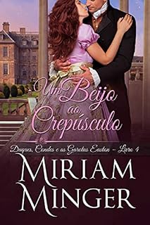 Livro Um Beijo ao Crepúsculo: Duques, Condes e as Garotas Easton – Livro 4