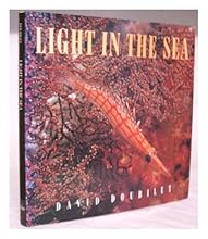 Light in the sea / David Doubilet