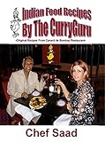 Indian Food Recipes By The CurryGuru by Chef Saad Ghazi