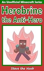 Herobrine the Anti-Hero