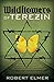 Wildflowers of Terezin by Robert Elmer